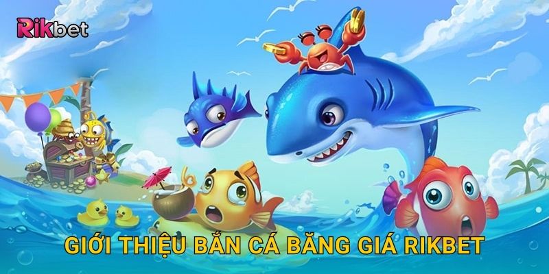Giới thiệu Bắn Cá Băng Giá Rikbet